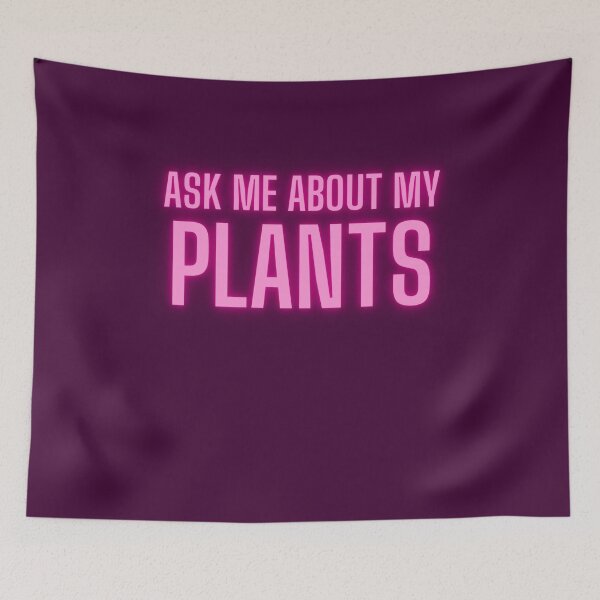 Item preview, Ask me about my plants Pink Neon Glow designed and sold by OnlyGoodVibesZ.