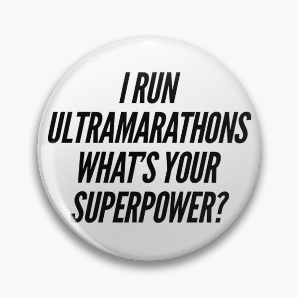 Item preview, I Run Ultramarathons What's Your Superpower? designed and sold by ceverett98.