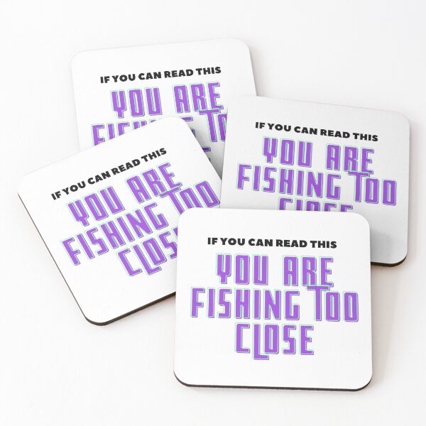 Item preview, If You Can Read This You Are Fishing Too Close designed and sold by Personal-Tee.