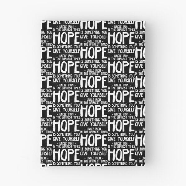 Item preview, in the darkest times, hope is something you give yourself designed and sold by myimagination8.
