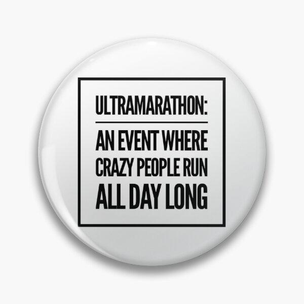 Item preview, Ultramarathon: An Event Where Crazy People Run All Day Long designed and sold by ceverett98.