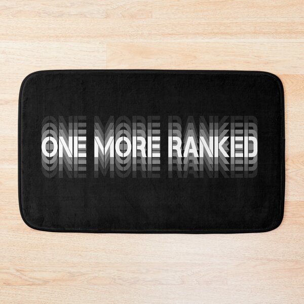 Item preview, ONE MORE RANKED, ONE MORE GAME designed and sold by TheFirstOne.