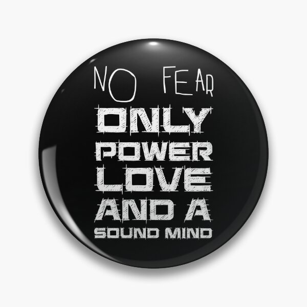 Item preview, No Fear Only Power Love And A Sound Mind designed and sold by GabrielloG.