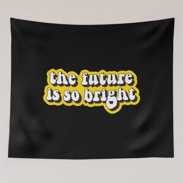 Item preview, The future is so bright designed and sold by Statim.