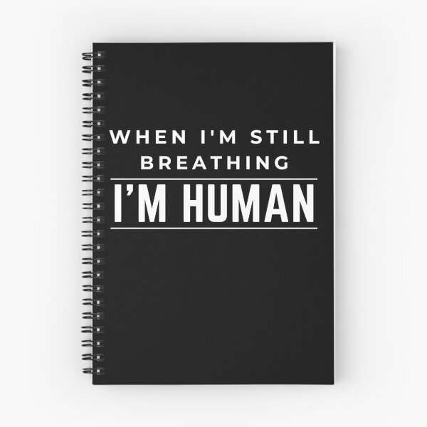 Item preview, When I'm still Breathing I'm HUMAN designed and sold by SoonSeen.