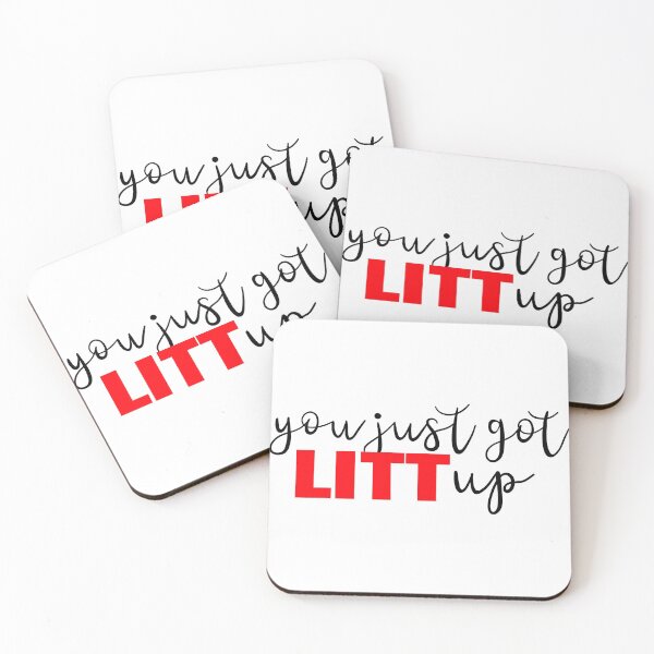 Item preview, You just got LITT up - Suits TV show designed and sold by doodlegraphy.