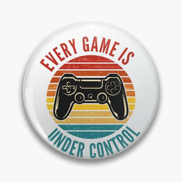 Item preview, Every game is under control for video gamer designed and sold by portrait4you.