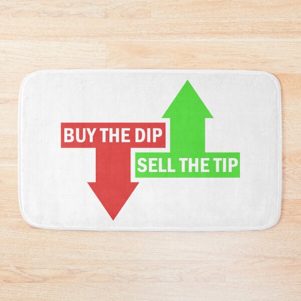 Item preview, Buy The Dip Sell The Tip Stock Market Trader designed and sold by Zeeph.