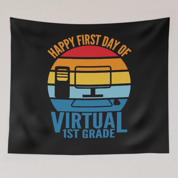Item preview, Happy First Day Of Virtual 1ST Grade designed and sold by johnmgr21.