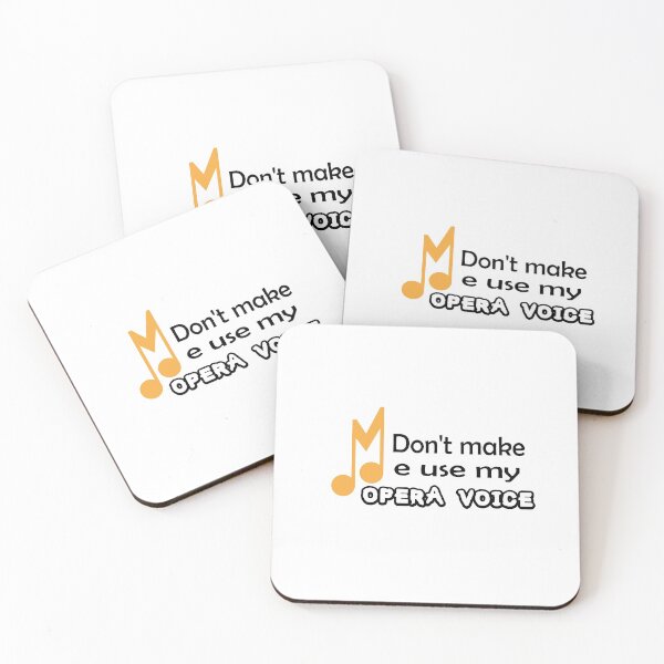 Item preview, Dont make me use my OPERA voice designed and sold by Art Wear Nation.