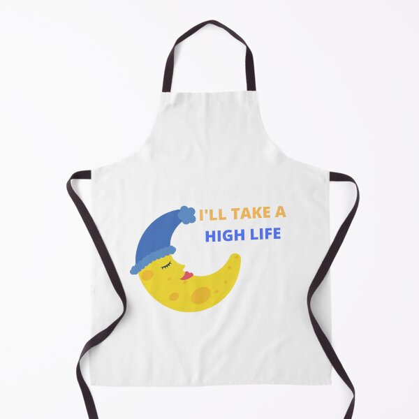 Item preview, I'LL TAKE A HIGH LIFE designed and sold by Isheilstylish.