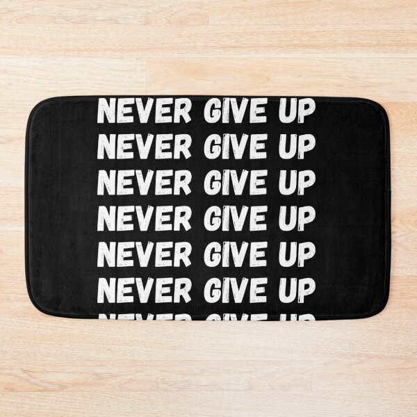 Item preview, Never Give Up designed and sold by LamV.