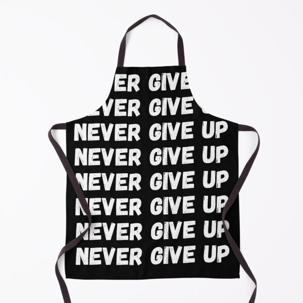 Item preview, Never Give Up designed and sold by LamV.
