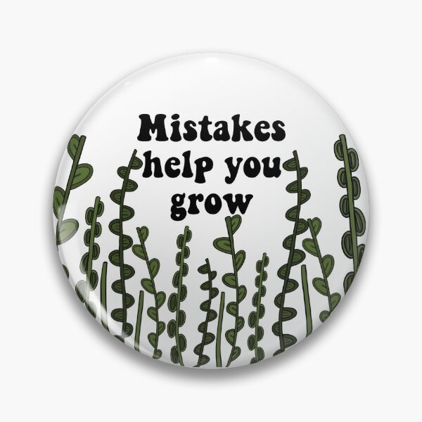 Item preview, Mistakes help you grow designed and sold by daniellemeliny.