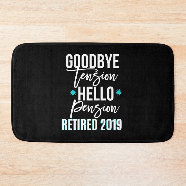 Item preview, Funny Goodbye Tension Hello Pension Retired 2019 designed and sold by wordsonly.