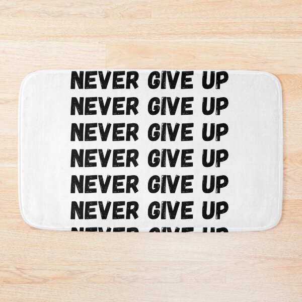 Item preview, Never Give Up designed and sold by LamV.