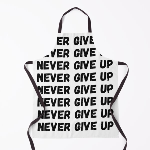 Item preview, Never Give Up designed and sold by LamV.