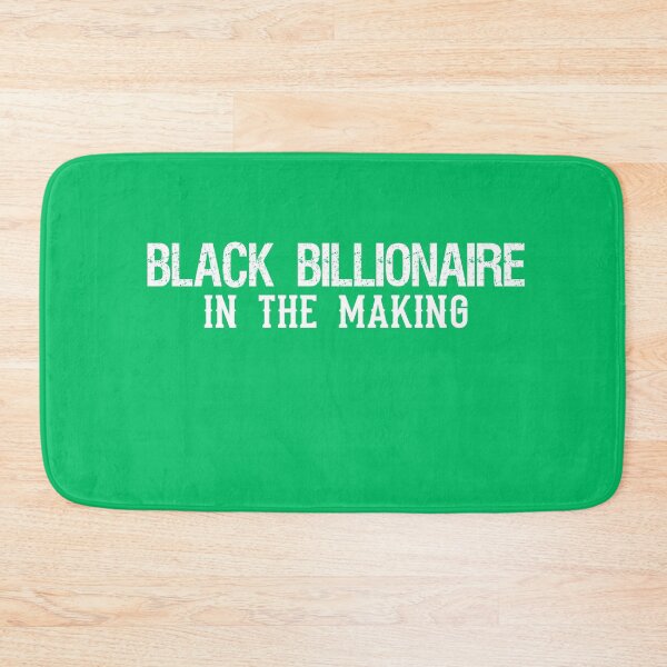 Item preview, Black Billionaire In The Making designed and sold by Dream-bubble.