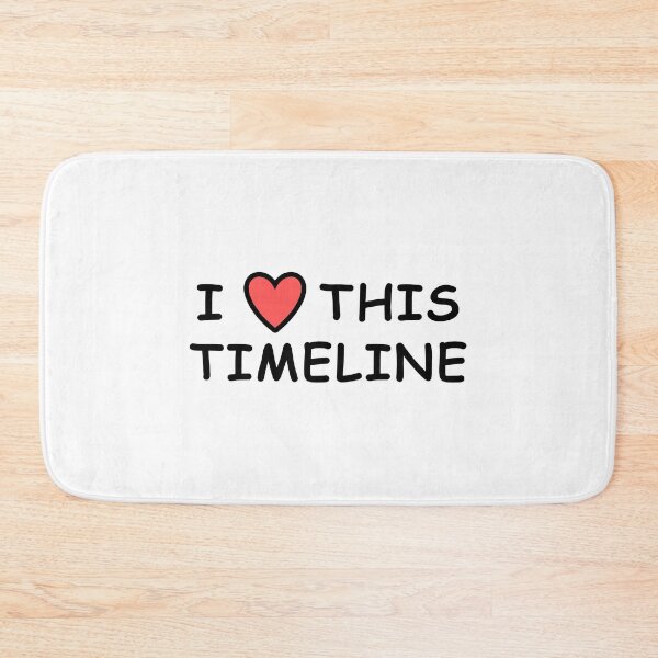 Item preview, I Love This Timeline designed and sold by TheRedneckWitch.