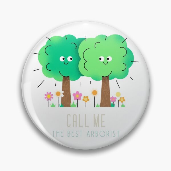 Item preview, Call Me The Best Arborist Design designed and sold by benarik.