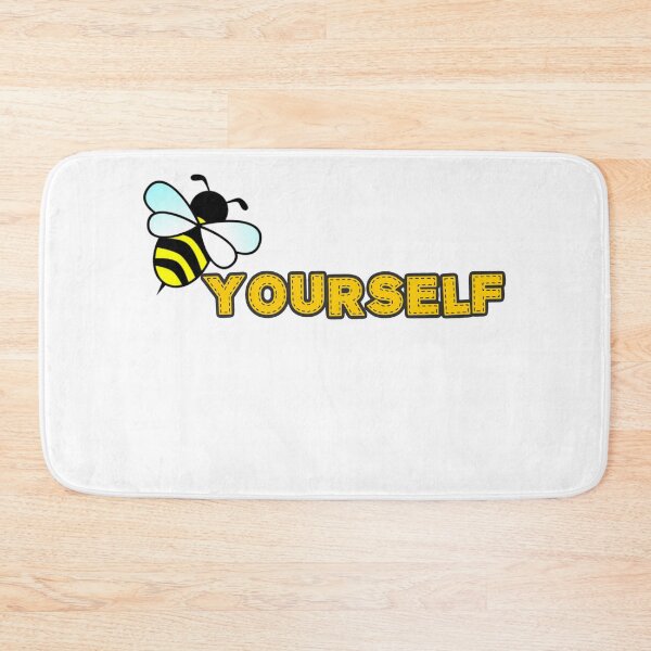Item preview, Bee Yourself  designed and sold by Rugger8.