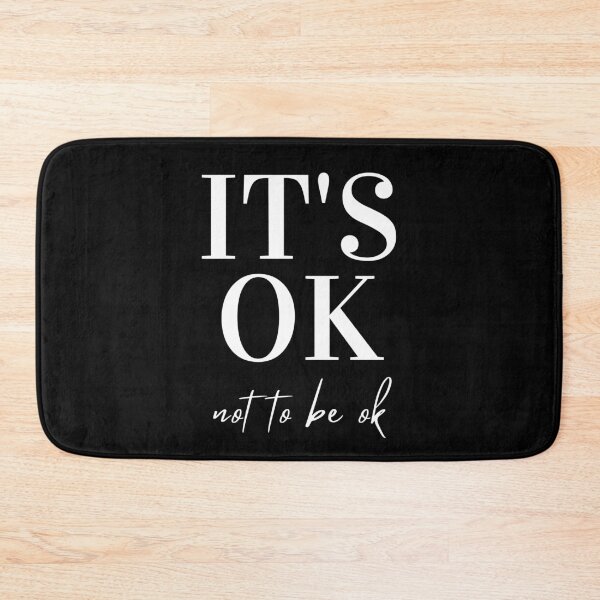 Item preview, It's Ok Not to Be Ok, Mental Health Quote designed and sold by PinkLotusArt.