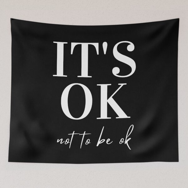 Item preview, It's Ok Not to Be Ok, Mental Health Quote designed and sold by PinkLotusArt.