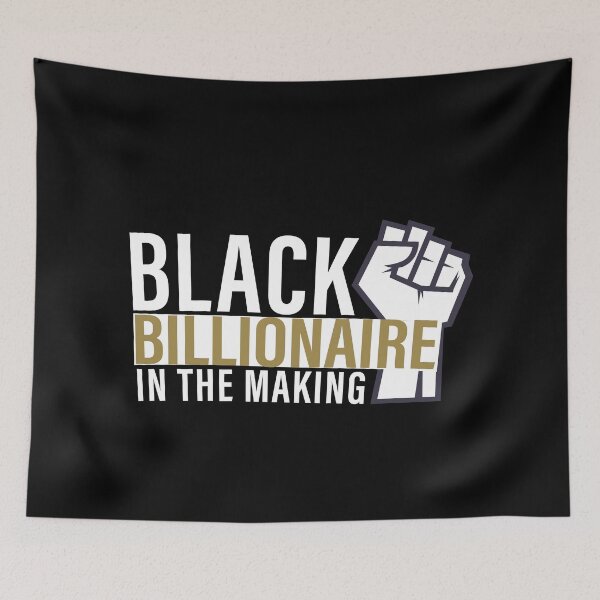 Item preview, Black Billionaire In The Making designed and sold by Dream-bubble.