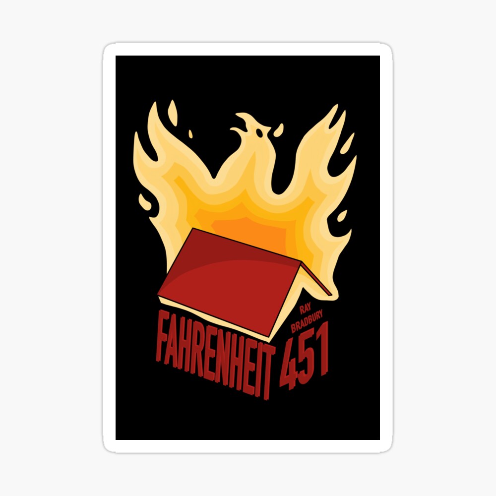Fahrenheit 451 Poster by Ray Bradbury - Fine Art America