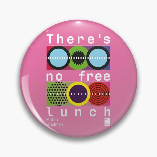 Item preview, There's no free lunch designed and sold by quotesonposters.