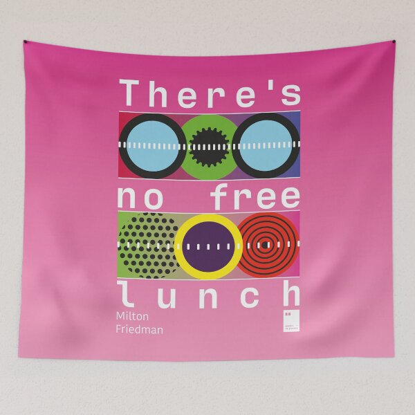 Item preview, There's no free lunch designed and sold by quotesonposters.