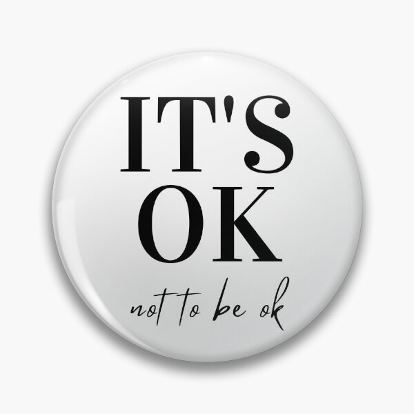 Item preview, It's Ok Not to Be Ok, Mental Health Awareness designed and sold by PinkLotusArt.