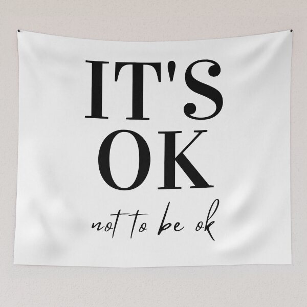 Item preview, It's Ok Not to Be Ok, Mental Health Awareness designed and sold by PinkLotusArt.