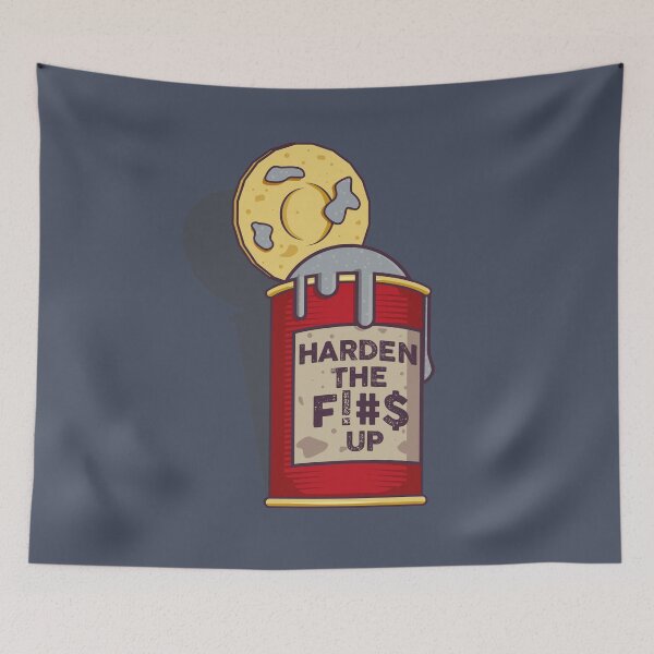 Item preview, A can of harden the f!#$ up designed and sold by Bubsart78.