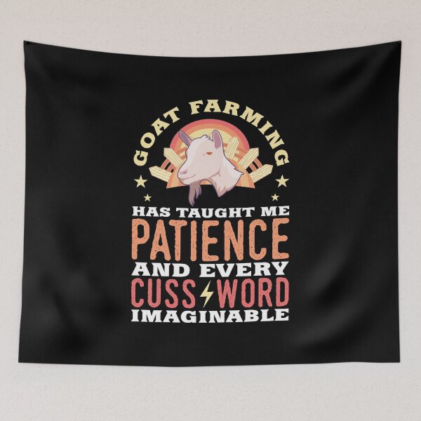 Item preview, Goat Farming Has Taught Me Patience - Goat Lover  designed and sold by Sandra78.