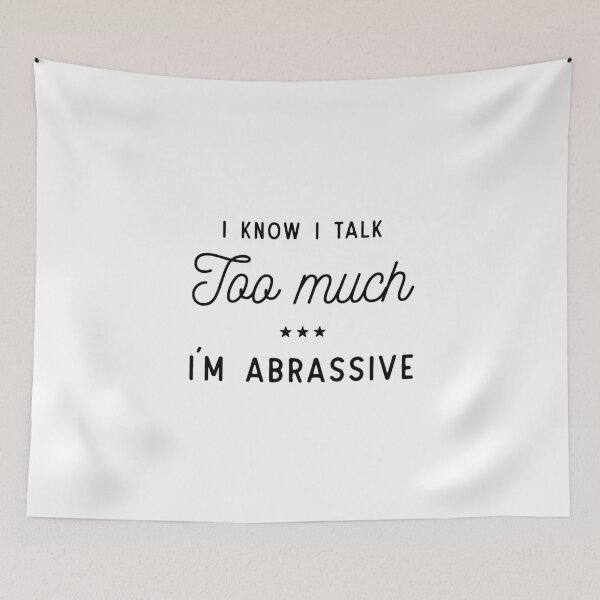 Item preview, I know I talk too much designed and sold by Identity Club Co.