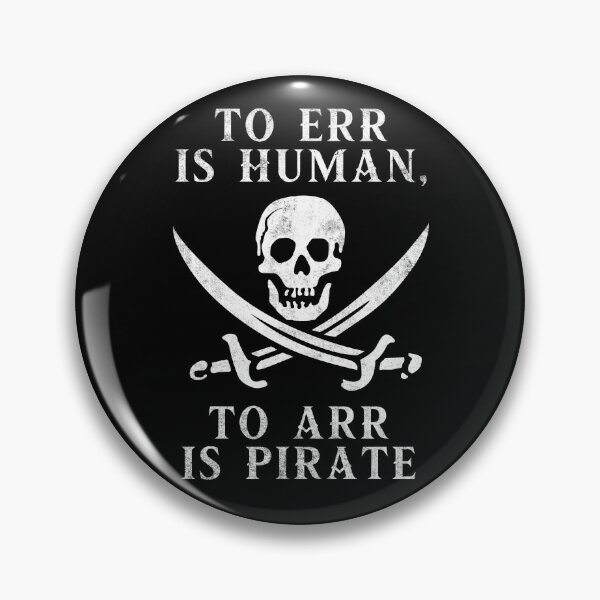 Item preview, To Err Is Human, To Arr Is Pirate Calico Jack Graphic designed and sold by SpookshowDesign.