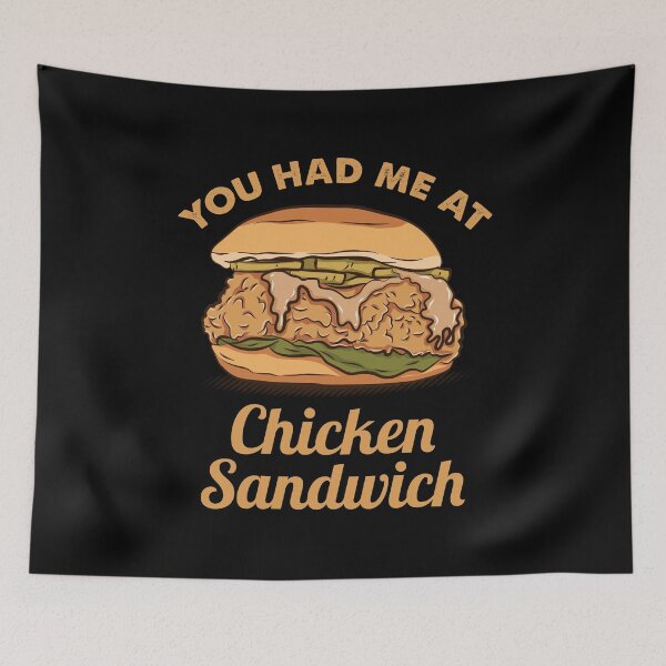 Item preview, You Had Me At Chicken Sandwich For Chicken Lover designed and sold by Sandra78.