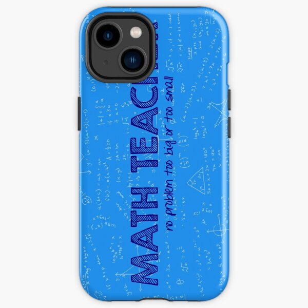 Math Teacher (no problem too big or too small) - blue iPhone Tough Case