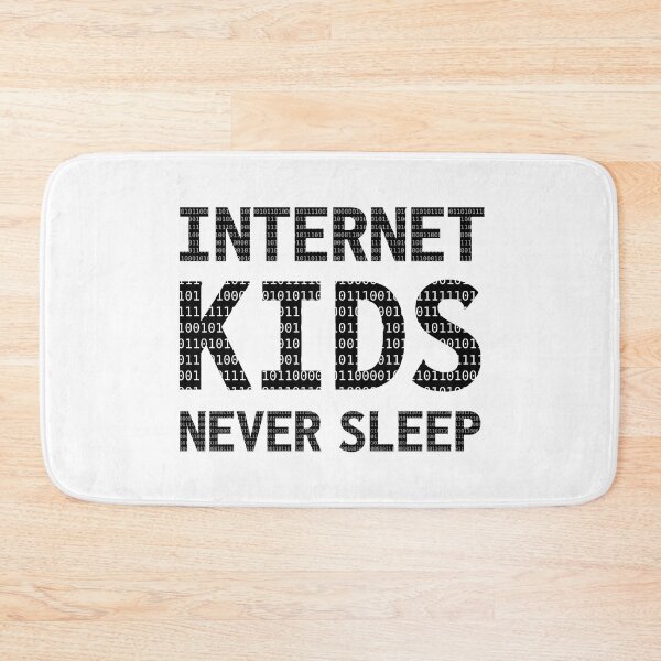 Item preview, Internet Kids Never Sleep Quote designed and sold by TamDigitalPrint.