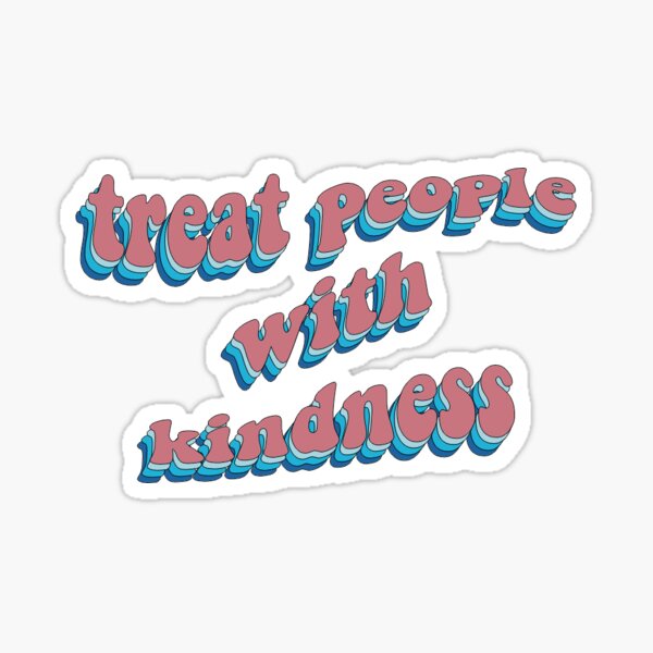 Item preview, treat people with kindness designed and sold by nicolebamberger.