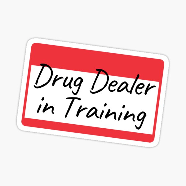 Item preview, Pharmacist Funny drug dealer designed and sold by BubbleTrap.