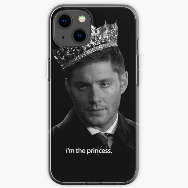 Dean Winchester Is The Princess iPhone Soft Case