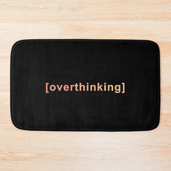 Item preview, Overthinking Quote  designed and sold by Melimalo.