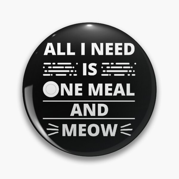 Item preview,  All I Need Is One Meal And Meow White designed and sold by color-garden.
