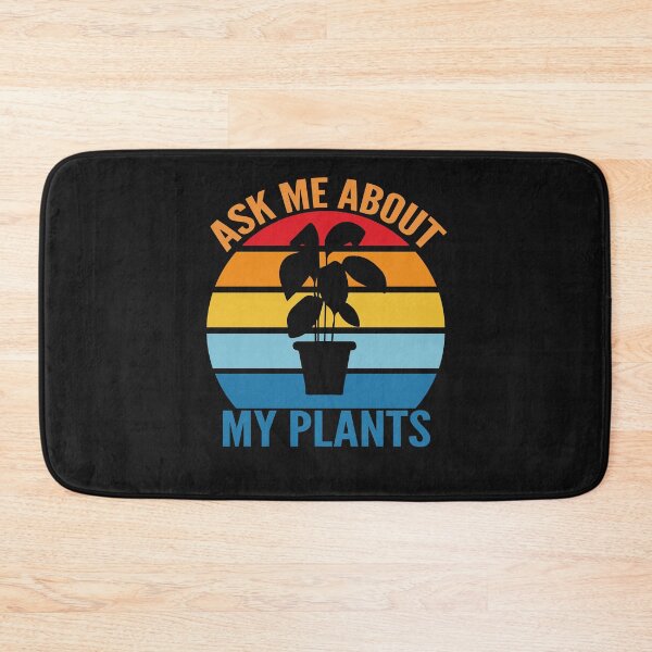 Item preview, Ask Me About My Plants designed and sold by johnmgr21.
