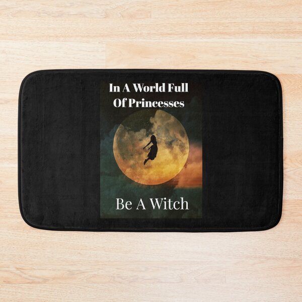 Item preview, In A World Full Of Princesses Be A Witch designed and sold by stevenwoodcock.