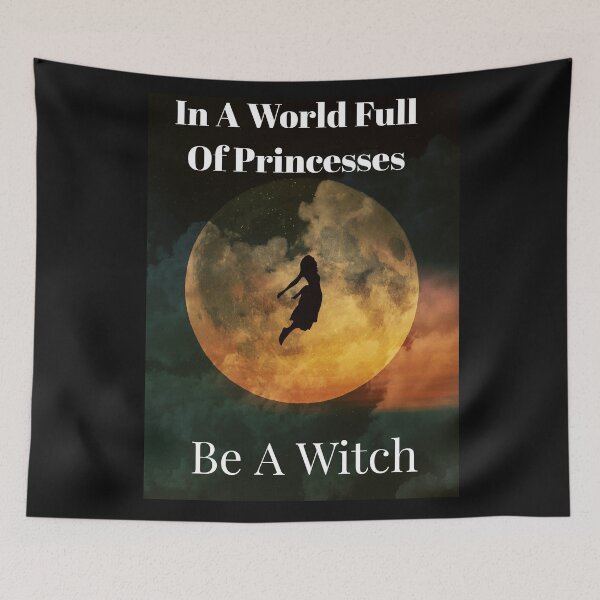 Item preview, In A World Full Of Princesses Be A Witch designed and sold by stevenwoodcock.