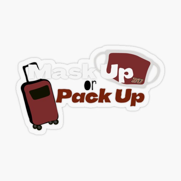 Mask up or Pack up Transparent Sticker