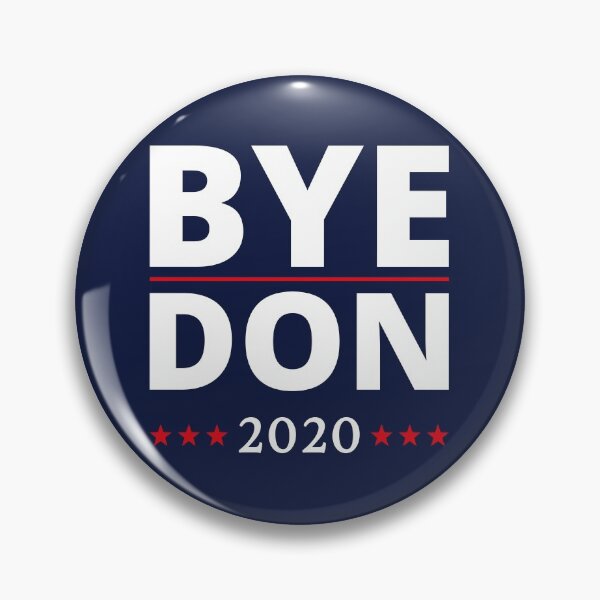 Item preview, Anti-Trump - ByeDon / Bye Don 2020 III designed and sold by Lemon Pepper.